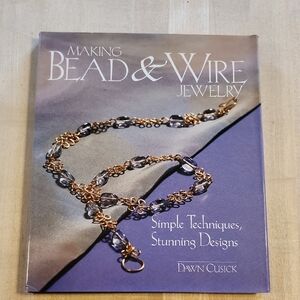 Makeing Bead & Wire Jewelry Hard Bound Book
